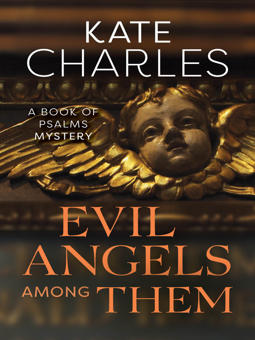 Title details for Evil Angels Among Them by Kate Charles - Available